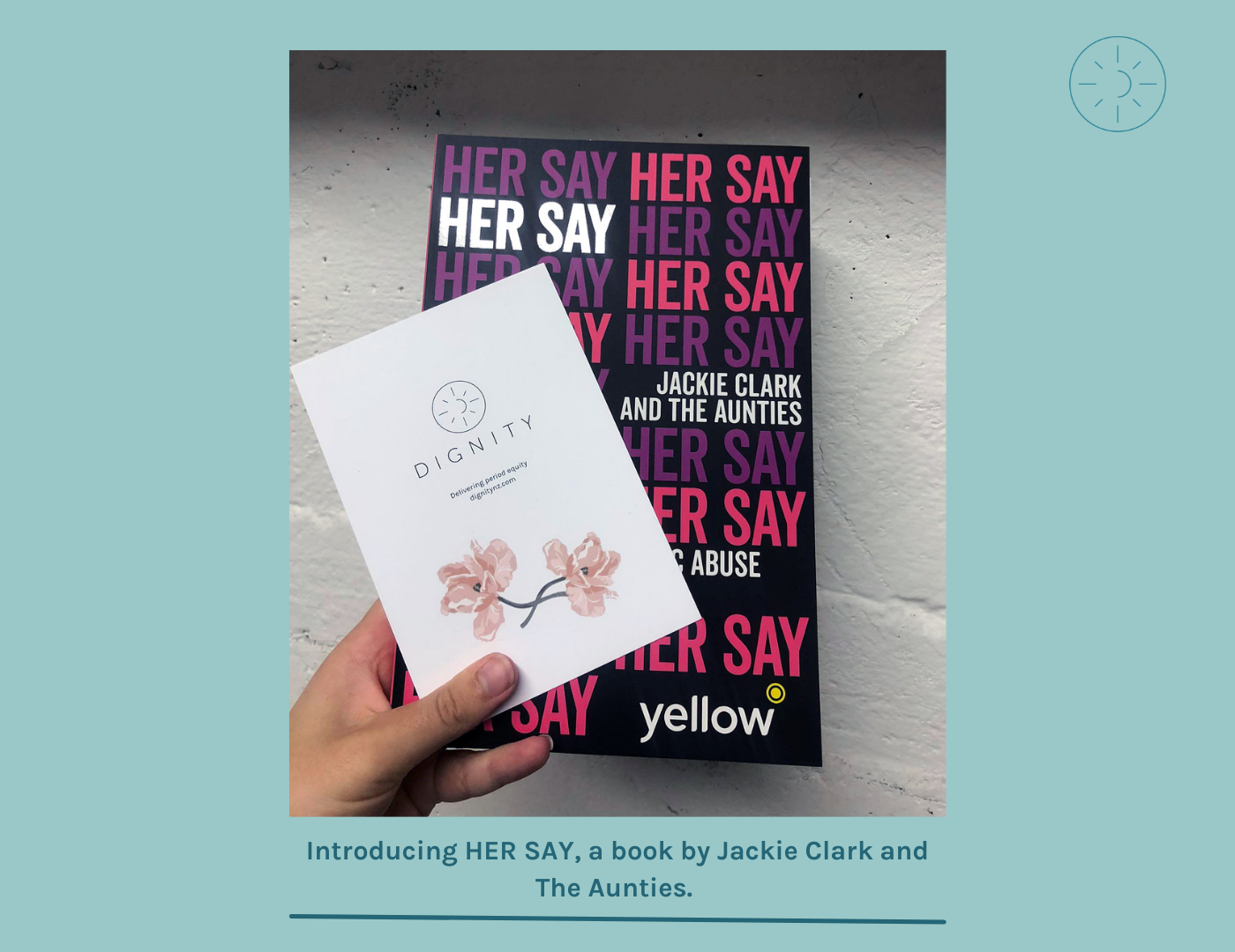 Yellow x Her Say x Dignity