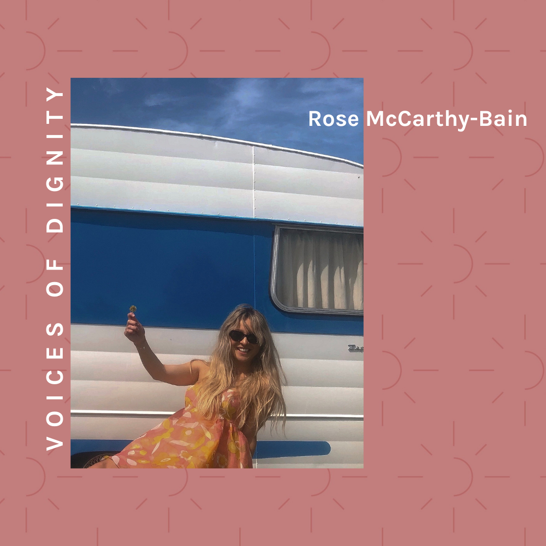 Voices of Dignity: Rose McCarthy-Bain